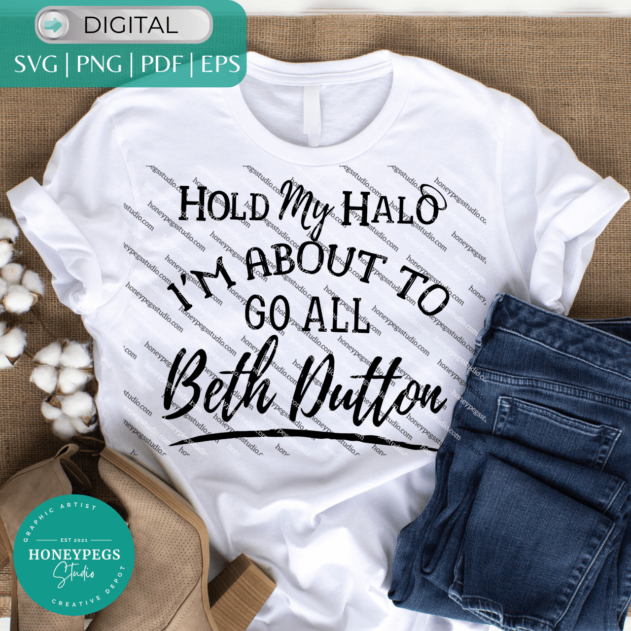 hold my halo im about to go all Beth Dutton Yellowstone svg cricut cut file rancher vector sublimation png Beth Dutton Yellowstone sublimation hold my halo badass mom svg cricut cut honeypegs studio