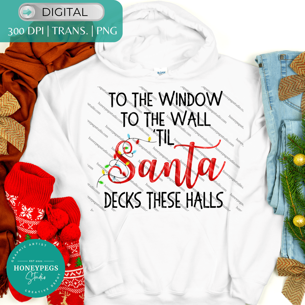 Till Santa Decks These Halls PNG Christmas