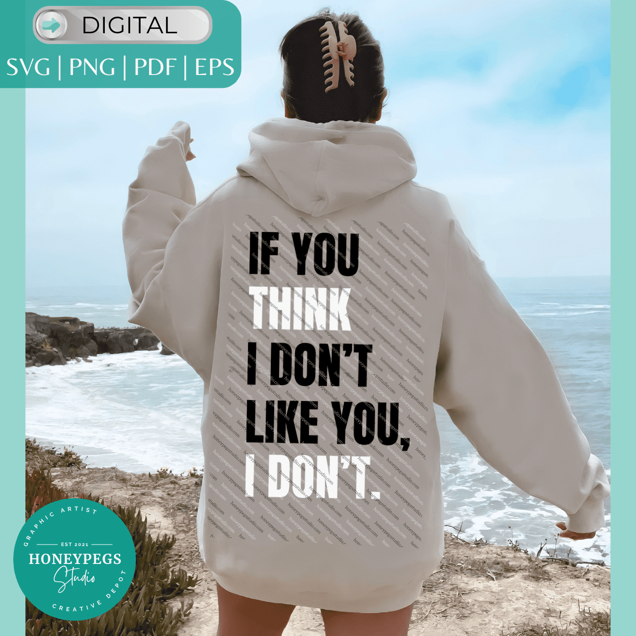 If You Think I Don't Like You SVG