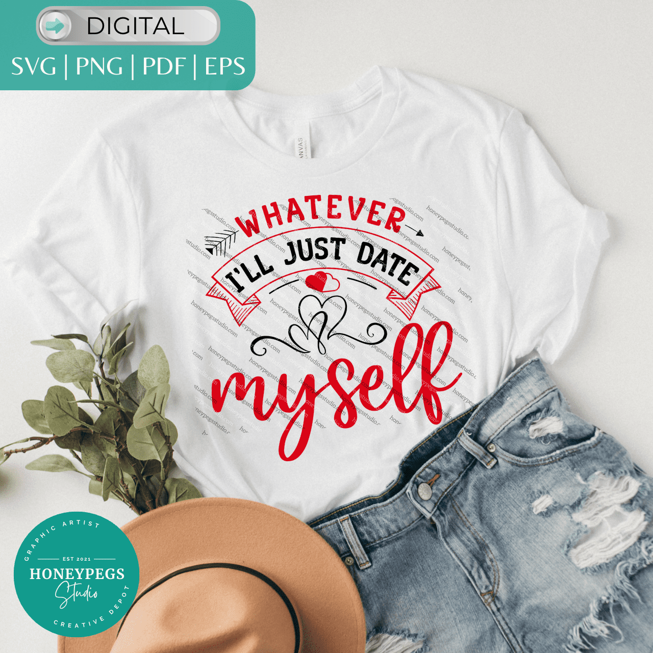 I'll Just Date Myself Valentine's Day SVG