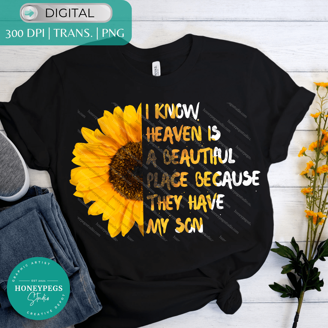 i know heaven is a beautiful place because they have my son sublimation png sunflower honeypegs studio graphic artist heaven is beautiful sublimation png mother's loss of son graphic design grieving a son sublimation png loss of a son graphic design sunflower remembrance and memorial sublimation print png design digital sticker download
