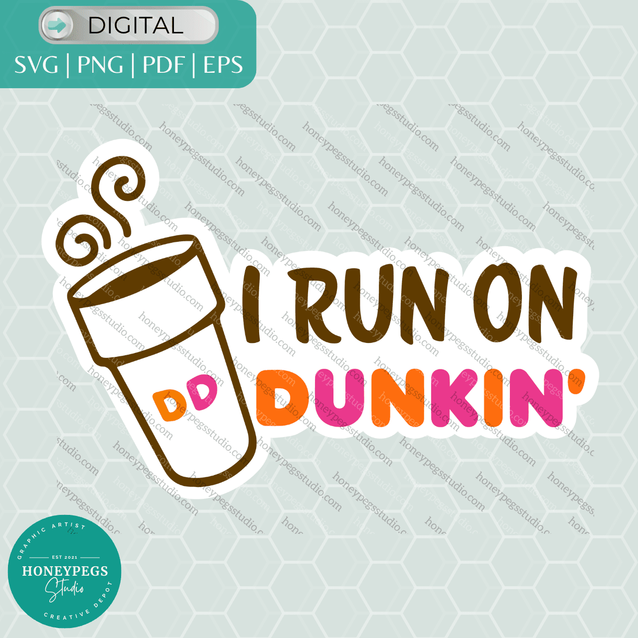 i run on dunkin vector graphic cut files honeypegs studio graphic artist i run on dunkin hot coffee cup sublimation png i run on dunkin coffee vector design funny car decal idea sticker print png i run on dunkin coffee png sublimation print honeypegs studio dunkin vinyl project idea dunkin mom sticker svg
