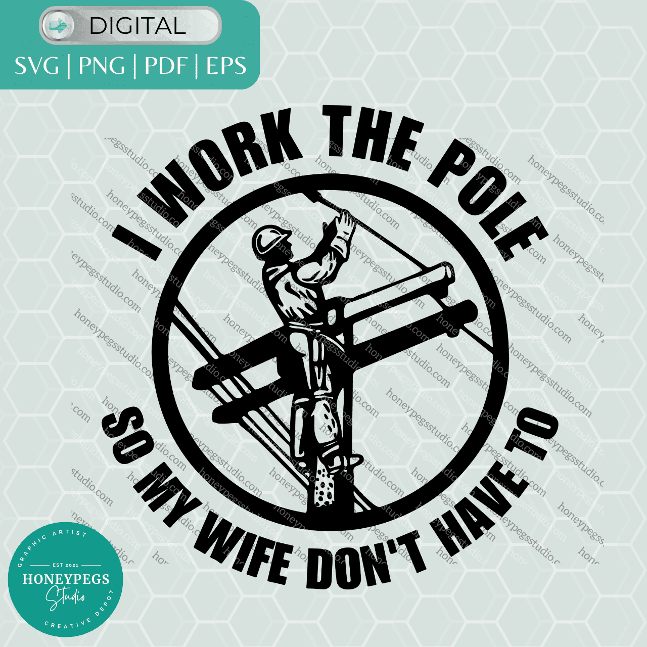 i work the pole so my wife don't have to SVG vector graphic electrician husband sublimation png i work the electrical pole circle frame husband cricut cut file i work the pole so my wife don't have to SVG honeypegs studio funny electrician husband svg electrician silhouette pole sublimation png design cut file vector trademen svg electrician trade svg funny husband svg electrician's wife sublimation png