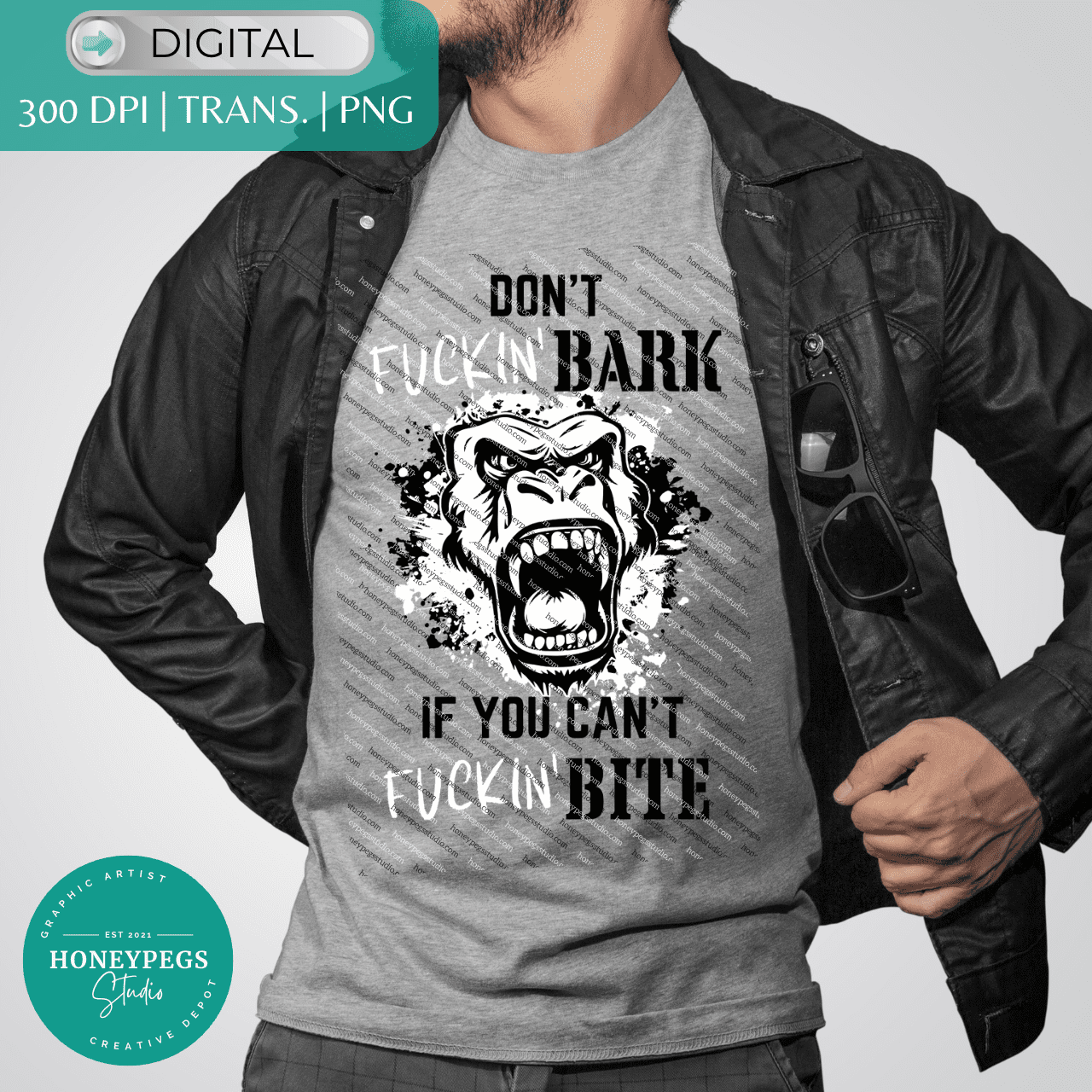 don't fuckin bark if you can't fuckin bite gorilla teeth biting graphic honeypegs studio cricut cut files high-quality prints png heatpress shirts files instant download transparent background files subilmation files american artist don't bite gorilla bdass grunge design files clipart badass grunge design paint splatter edgy fighter design shirt badass guy shirt design grunge fonts png gorilla bite png gorilla gym rat png sublimation design files download online store