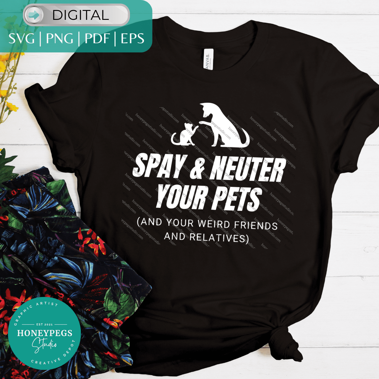 spay and neuter your pets and your weird friends and relatives svg spay & neuter your pets sublimation print png spay and neuter rescue honeyepgs studio graphic artist spay and neuter your pets cricut cut files vector graphics spay your dog sublimation png dog and cat rescue logo svg instant download high quality graphics designs
