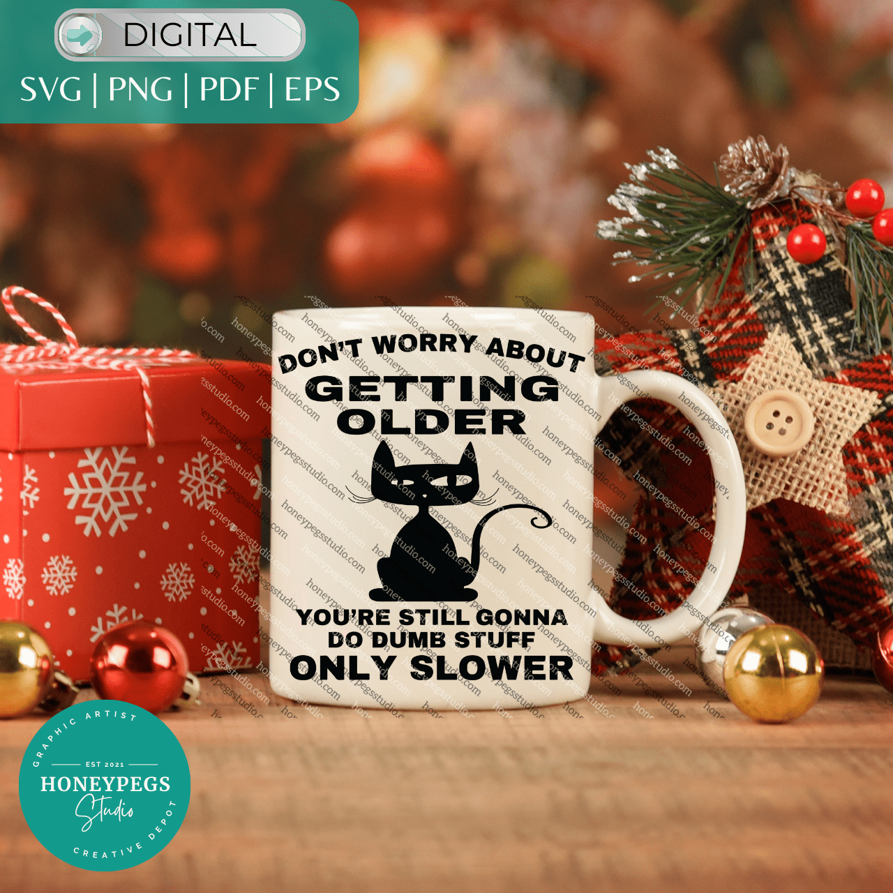 don't worry about getting older you're still gonna do dumb stuff only slower svg vector don't worry about old age sublimation png cricut cut files graphic design honeypegs studio cat grumpy cat vector svg old cat sublimation png funny old quotes vector svg