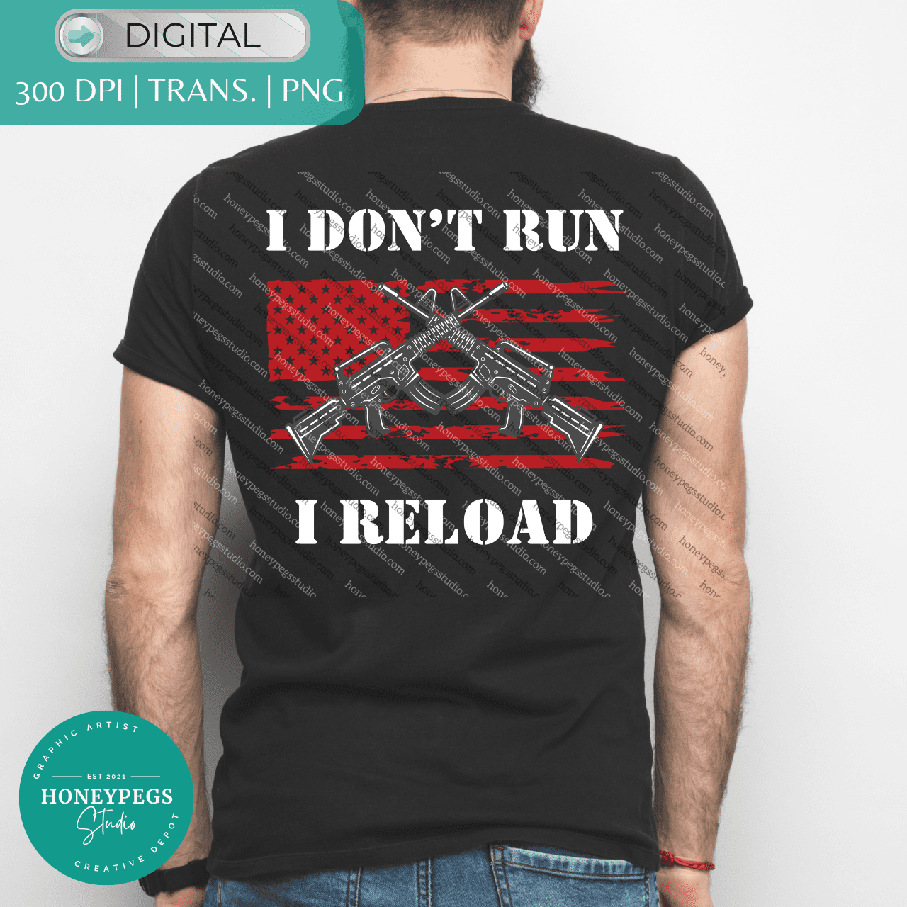 i don't run i reload graphic sublimation png file design png rifles flag design sublimation png honeypegs studio i reload gun lover designs high-quality resolution digital download cricut files heatpress designs digital download transparent flag patriotic designs honeypegs studio small graphic artist rifle guns lover rifle flag design american flag american bear arms design sublimation png cricut crafts designs instant download american pride design art editable resizable files designs boyfriend design husband man design gift mens design digital download sublimation prints transfers png