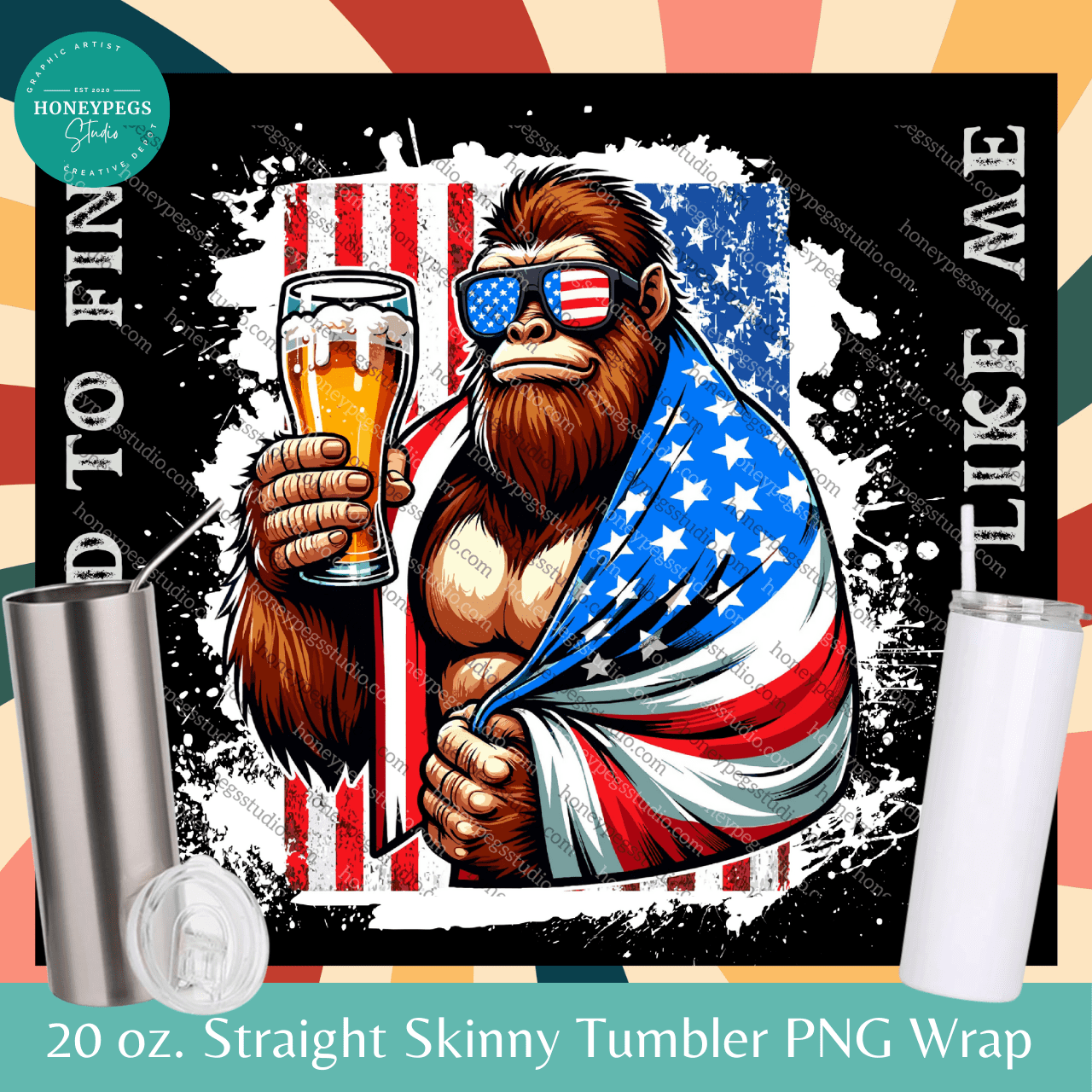 20 oz Skinny Straight Hard To Find Bigfoot Dad PNG